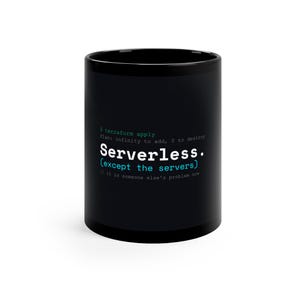 Devops Gift: Terraform Apply | Funny Sysadmin Cup | Serverless (Except the Servers) Mug | Devops Birthday Mug