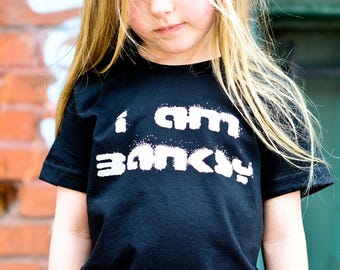 I Am Banksy Shirt For Kids - Children's Clothing Graffiti Tee T Street Art Unisex T-Shirt Spray Paint Cool Shirts Sizes 2T 3T 4T 5T