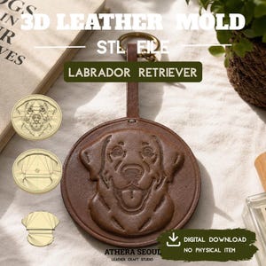Op de afbeelding: Een ronde bruin lederen sleutelhanger met een reliëf van een Labrador Retriever-kop. De afbeelding bevat de tekst 3D LEATHER MOLD STL FILE, LABRADOR RETRIEVER en DIGITAL DOWNLOAD NO PHYSICAL ITEM, naast drie kleine geometrische iconen.