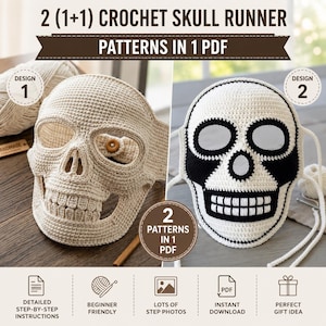 May include: A digital document titled 2 (1+1) CROCHET SKULL RUNNER PATTERNS IN 1 PDF featuring two crochet skull designs. Design 1 is a beige skull, and Design 2 is a white and black skull. The image includes icons for step-by-step instructions.