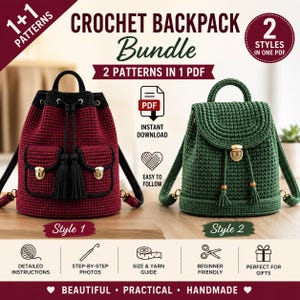 May include: A crochet backpack bundle featuring two styles in one PDF. Style 1 is a maroon backpack with black trim, two front pockets, and black tassels. Style 2 is a dark green backpack with a flap, gold-tone metal clasp, and wooden beads.