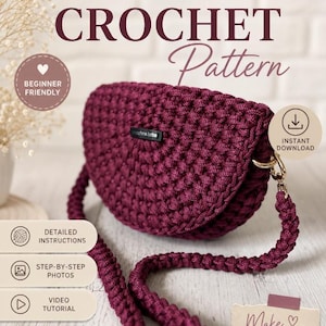 May include: A deep burgundy crochet crossbody bag with a textured stitch pattern, a matching thick strap, and a small black rectangular label. The image includes text: CROSSBODY BAG, CROCHET Pattern, BEGINNER FRIENDLY, INSTANT DOWNLOAD, DETAILED INSTRUCTIONS, STEP-BY-STEP PHOTOS, VIDEO TUTORIAL, and Make it yours!