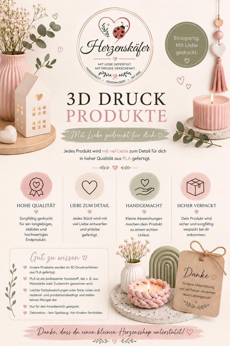 May include: A promotional graphic for 3D printed products featuring the brand name Herzensk&auml;fer, a ladybug logo, and text detailing quality, handmade production, and PLA material. The layout includes icons, decorative hearts, and product photos.