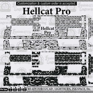 Op de afbeelding: Een digitaal ontwerpsjabloon voor Hellcat Pro met ingewikkelde zwart-witte florale krulpatronen. De lay-out bevat verschillende componentvormen voor graveren, met de tekstlabels Customization & custom order is accepted.