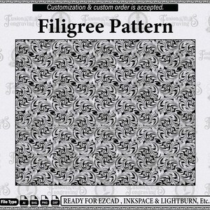 May include: A digital graphic file featuring a repeating black and white filigree pattern. The image includes the text "Customization & custom order is accepted.", "Filigree Pattern", and "File Type AI SVG PNG DXF READY FOR EZCAD, INKSPACE & LIGHTBURN, Etc."