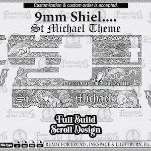 May include: A black and white digital engraving pattern for a 9mm Shield firearm featuring a St. Michael theme. The design includes intricate scrollwork, praying hands, and the text 9mm Shiel, St Michael Theme, Defend us in battle, St Michael, and Full Build Scroll Design.