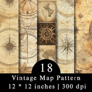 May include: A collection of 18 digital paper sheets featuring vintage map patterns in sepia tones. The designs include detailed nautical compass roses, world maps, and cartographic grids. The text 18 Vintage Map Pattern 12 * 12 inches 300 dpi is visible.