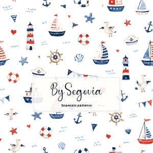 Könnte beinhalten: Ein nahtloses Muster mit Aquarellillustrationen von Segelbooten, Leuchttürmen, Ankern, Rettungsringen, Möwen, Seesternen, Muscheln und Herzen in Rot, Blau und Weiß. Der Text By Segovia Seamless patterns ist mittig platziert.