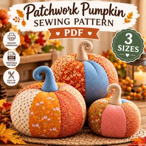 May include: A digital sewing pattern for patchwork pumpkins, featuring text that reads Patchwork Pumpkin SEWING PATTERN PDF. The image displays three fabric pumpkins in various sizes, crafted from orange, floral, and blue textured fabric.