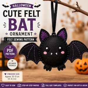 May include: A black felt bat ornament with purple inner ears, pink cheeks, and white fangs, hanging from a black ribbon. Text includes HALLOWEEN CUTE FELT BAT ORNAMENT, FELT SEWING PATTERN, PDF PATTERN, BEGINNER FRIENDLY, and FINISHED SIZE: Approx. 10-11 cm (4-4.3 in).