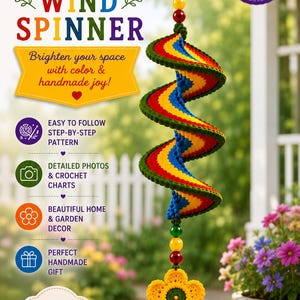 May include: A crochet wind spinner pattern featuring a spiral design in red, yellow, blue, and green yarn. The hanging decoration includes green, yellow, and red beads and a yellow flower at the bottom. Text includes Colorful WIND SPINNER.