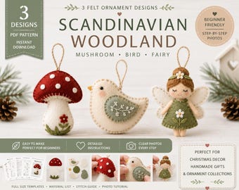 Op de afbeelding: Drie vilten ornamenten bestaande uit een rood-witte paddenstoel, een crèmekleurige vogel met een groene vleugel en een fee in een groene jurk met witte vleugels. De tekst luidt SCANDINAVIAN WOODLAND, MUSHROOM, BIRD, FAIRY, 3 DESIGNS, PDF PATTERN.