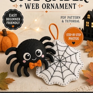 May include: A felt pattern for a cute spider and web ornament featuring text that reads FELT PATTERN CUTE SPIDER + WEB ORNAMENT, EASY BEGINNER FRIENDLY, PDF PATTERN & TUTORIAL, STEP-BY-STEP PHOTOS, FELT PATTERN DETAILED PHOTOS INSTANT DOWNLOAD, Dreamy Yarn Studio, MADE WITH LOVE.