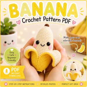 Peut inclure: Un modèle de crochet PDF pour une banane, avec le texte BANANA Crochet Pattern PDF, Easy Cute Beginner Friendly, Make your own adorable banana et PDF INSTANT DOWNLOAD. L'image montre une petite banane crochetée crème et jaune.