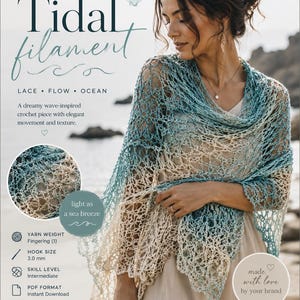 Könnte beinhalten: Eine PDF-Häkelanleitung mit dem Titel Tidal filament, die ein Spitzentuch mit einem Farbverlauf von tiefem Türkis zu Creme zeigt. Die Anleitung enthält Angaben zu Fingering-Garn, einer 3,0-mm-Häkelnadel und dem Schwierigkeitsgrad Mittel.