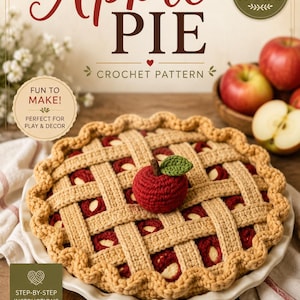 Pode incluir: Um padrão de crochê para uma torta de maçã, com o texto Apple PIE CROCHET PATTERN, PDF DOWNLOAD, FUN TO MAKE! PERFECT FOR PLAY & DECOR, e STEP-BY-STEP INSTRUCTIONS BEGINNER FRIENDLY. A imagem mostra uma torta de crochê com crosta em treliça.