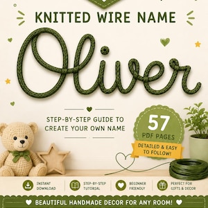 Könnte beinhalten: Ein digitaler PDF-Leitfaden für DIY-Drahtkunst mit dem Namen Oliver aus grünem Strickdraht. Das Cover zeigt einen Teddybären, einen Stern, eine Pflanze und Text mit Details zu 57 Seiten Schritt-für-Schritt-Anleitungen für Drahtnamen.