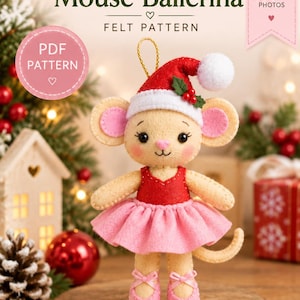 Christmas Mouse Ballerina Felt Ornament Pattern (PDF)