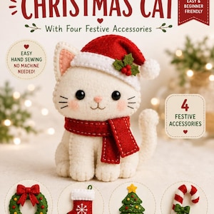 May include: A felt sewing pattern for a Christmas cat with four festive accessories. The white cat wears a red Santa hat and scarf. The pattern includes instructions for a green wreath, a red stocking, a green Christmas tree, and a candy cane.
