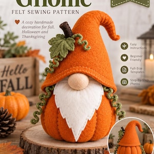 Può includere: Un cartamodello PDF per uno gnomo zucca in feltro. Il modello include testo come Pumpkin Gnome, Felt Sewing Pattern, PDF Pattern, Instant Download, Easy Instructions, Beginner Friendly, Full-Size Templates e Step-by-Step Photos.