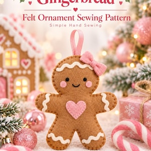 May include: A brown felt gingerbread person ornament with a pink heart, pink cheeks, a pink bow, and white icing details. The text reads Pink Sugar Gingerbread Felt Ornament Sewing Pattern Simple Hand Sewing and Dreamy Yarn Studio.