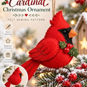 May include: A red felt cardinal Christmas ornament sewing pattern featuring text that reads Cardinal Christmas Ornament Felt Sewing Pattern, Hand Sewing, Beginner Friendly, and Instant Download, with a small circular inset image.