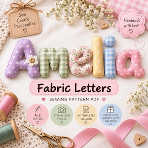 May include: A sewing pattern PDF for fabric letters spelling Amelia, featuring plush letters in various pastel patterns like polka dots, gingham, and floral. Includes tags labeled Sew Create Personalize and Handmade with Love, plus sewing supplies.