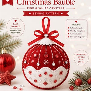 Pode incluir: Um molde de costura para uma bola de Natal de feltro vermelha e branca, decorada com cristais rosa e brancos. O texto diz Felt Christmas Bauble, Pink & White Crystals, Sewing Pattern, com um tamanho final de cerca de 9 cm (3,5 polegadas).