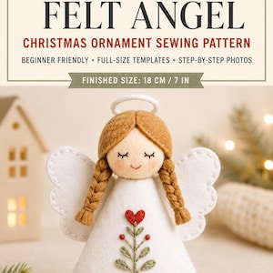 Pode incluir: Um molde de costura de enfeite de Natal de anjo de feltro com o texto SCANDINAVIAN FELT ANGEL CHRISTMAS ORNAMENT SEWING PATTERN BEGINNER FRIENDLY FULL-SIZE TEMPLATES STEP-BY-STEP PHOTOS FINISHED SIZE: 18 CM / 7 IN. O anjo tem cabelo castanho, asas brancas e um coração.