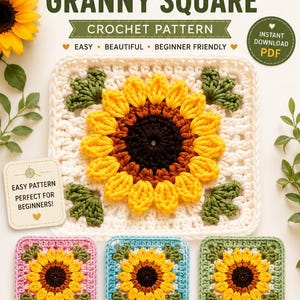 May include: A digital crochet pattern for a sunflower granny square featuring text that reads SUNFLOWER GRANNY SQUARE CROCHET PATTERN. The image displays a large white square with a central sunflower motif and three smaller squares in pink, blue, and green.