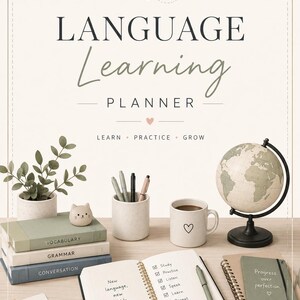 May include: A language learning planner with a cream cover featuring the text Language Learning Planner, Learn, Practice, Grow, a globe, a potted plant, a cat-shaped figurine, pens, a mug with a heart, and notebooks with text.