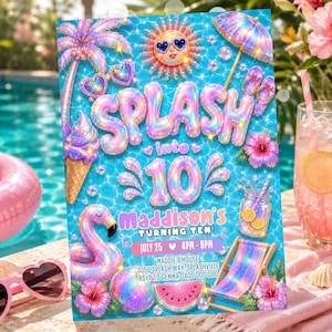 May include: A rectangular party invitation featuring a bright blue pool water background with iridescent graphics including a palm tree, a sun wearing heart sunglasses, an ice cream cone, a flamingo float, a beach chair, and a watermelon slice. The text reads SPLASH into 10, Maddison's Turning Ten, July 25, 4PM-9PM, Maddie's House, 3355 Splash Way, Splashville, RSVP to Gemma 0400 000 000.