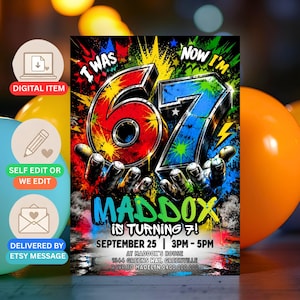 May include: A birthday invitation flyer featuring the text I WAS NOW I'M 67, MADDOX IS TURNING 7!, SEPTEMBER 25, 3PM-5PM, AT MADDOX'S HOUSE, 1344 GREENS WAY, GREENVILLE, RSVP TO MADELYN 0400 000 000, with colorful paint splatter and graffiti art.