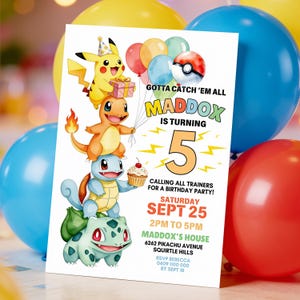 May include: A birthday invitation card featuring a vertical stack of four cartoon creatures: Pikachu, Charmander, Squirtle, and Bulbasaur. The text reads: GOTTA CATCH 'EM ALL, MADDOX IS TURNING 5, CALLING ALL TRAINERS FOR A BIRTHDAY PARTY, SEPT 25.