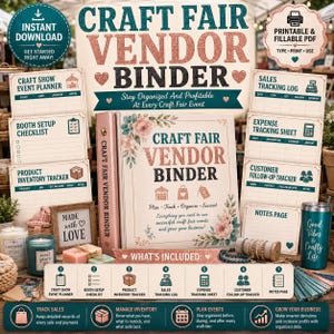 May include: A Craft Fair Vendor Binder set featuring a central binder with floral accents and the text Craft Fair Vendor Binder, surrounded by printable sheets including a sales tracking log, booth setup checklist, and product inventory tracker.