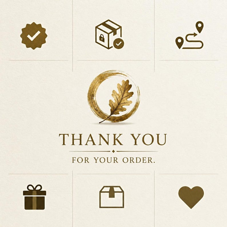 May include: A thank you card featuring a central gold-toned oak leaf inside a circular brushstroke frame. The text reads THANK YOU FOR YOUR ORDER. Surrounding the center are six brown icons: a checkmark badge, a locked box, a route map, a gift, a box, and a heart.