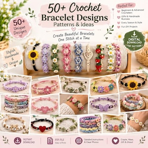 Peut inclure: Un modèle PDF téléchargeable pour plus de 50 modèles de bracelets au crochet. L'image présente divers bracelets faits main avec des motifs de fleurs, de cœurs, de papillons et d'ours en plusieurs couleurs, avec du texte décrivant la collection.