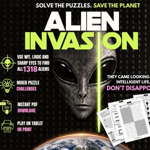 Op de afbeelding: Een digitaal puzzelboek getiteld ALIEN INVASION met een grijs alien-gezicht, een gloeiende groene verticale lijn en de aarde onderaan. De tekst luidt SOLVE THE PUZZLES. SAVE THE PLANET, USE WIT, LOGIC AND SHARP EYES TO FIND ALL 1318 ALIENS, MIXED PUZZLE CHALLENGES, INSTANT PDF DOWNLOAD, PLAY ON TABLET OR PRINT, THEY CAME LOOKING FOR INTELLIGENT LIFE. DON'T DISAPPOINT.