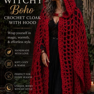 May include: A bright red crochet cloak featuring an open-knit pattern and an attached hood. The garment is secured at the neck with a circular metallic clasp. The text on the image reads WITCHY Boho CROCHET CLOAK WITH HOOD, Wrap yourself in magic, warmth, & effortless style, HANDMADE WITH LOVE, SOFT, COZY & WARM, PERFECT FOR EVERY SEASON, UNIQUE, BOHO WITCHY STYLE, SHOP NOW, LIMITED STOCK, GET YOURS TODAY.