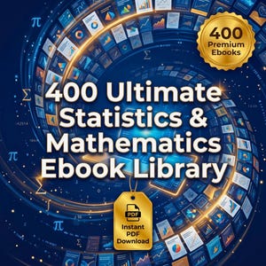 Könnte beinhalten: Eine digitale Grafik mit einem wirbelnden Strudel aus Datendiagrammen und mathematischen Symbolen auf dunkelblauem Grund. Der Text lautet 400 Ultimate Statistics & Mathematics Ebook Library, mit einem goldenen Abzeichen 400 Premium Ebooks.