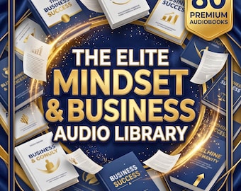 80 Premium Business and Mindset Audiobooks Collection | Instant Download | Personal Development Audio Library Entrepreneur Success Bundle