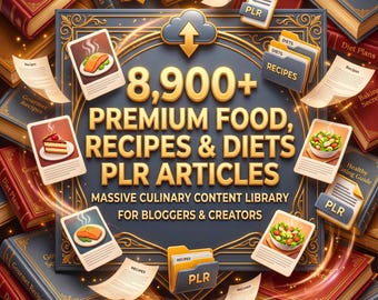 8,900+ Food & Recipe PLR Articles Digital Bundle | Complete Culinary Content Library | Cooking Diet Master Collection | Instant Download