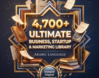 4700+ Arabic Language Business Ebooks | Ultimate Startup Library Digital Marketing Strategy Premium Entrepreneur Collection Instant Download