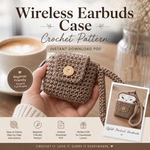 Puede incluir: Un estuche de ganchillo color canela para auriculares inalámbricos con un cierre magnético dorado y una correa de muñeca a juego. La imagen incluye el texto Wireless Earbuds Case Crochet Pattern, Instant Download PDF y Beginner Friendly Quick & Fun Project.