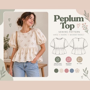 Può includere: Un cartamodello per un top peplum che mostra una camicetta color crema con una piccola stampa floreale, maniche a sbuffo e vita arricciata. Il grafico include disegni tecnici al tratto del davanti e del retro, insieme a icone per le istruzioni, il livello principiante e le taglie dalla XS alla XXXL.