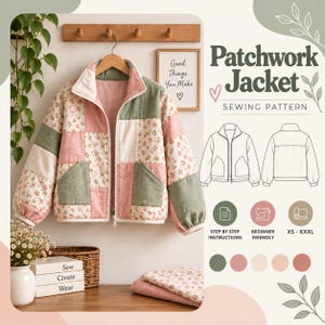 May include: A patchwork jacket sewing pattern featuring a jacket with a floral print, solid pink, and solid sage green panels. The design includes a high collar, front zipper, and two pockets. The graphic displays technical line drawings of the front and back of the jacket, along with icons for instructions, beginner level, and size range XS to XXXL.