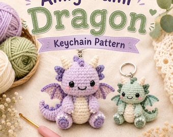Dragon Crochet Pattern PDF, Amigurumi Dragon Keychain Pattern, Cute Crochet Bag Charm, Fantasy Mini Plush Crochet Pattern