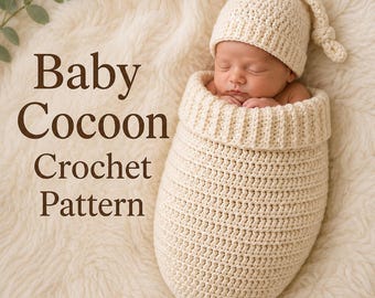Newborn Baby Cocoon Crochet Pattern PDF, Knotted Hat Photo Prop, Beginner Baby Sleep Sack, Ribbed Crochet Cocoon Digital Download