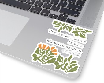 Siempre hay flores / Pegatina floral con cita de Matisse