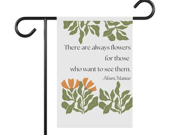 Bandera de jardín con cita "Siempre hay flores" / Pancarta floral para el hogar